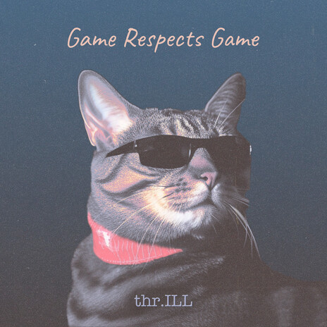 Game Respects Game | Boomplay Music