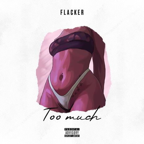 Too much | Boomplay Music