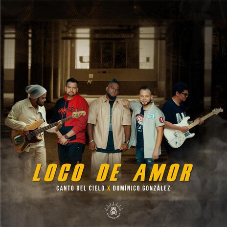 Loco de amor ft. Dominico Gonzalez | Boomplay Music