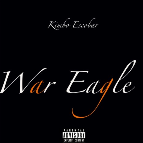 War Eagle | Boomplay Music