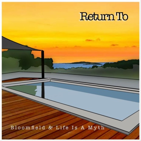 Return To ft. Life Is a Myth | Boomplay Music