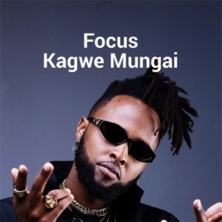 Focus: Kagwe Mungai