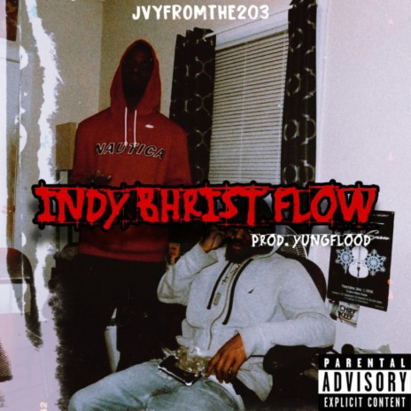 INDY BHRIST FLOW | Boomplay Music