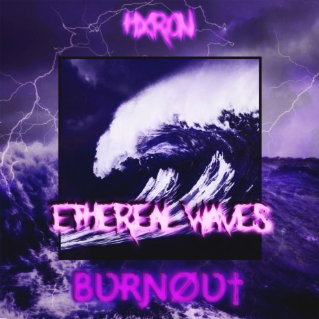 Ethereal Waves ft. Hxron | Boomplay Music