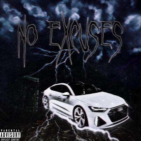 NO EXCUSES | Boomplay Music