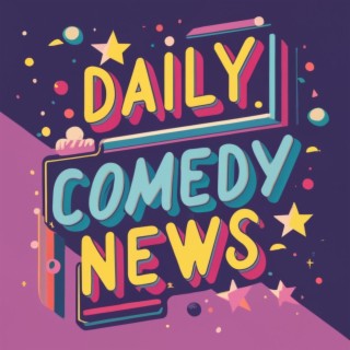 Daily Comedy News : the daily show about comedians and comedy, Podcast