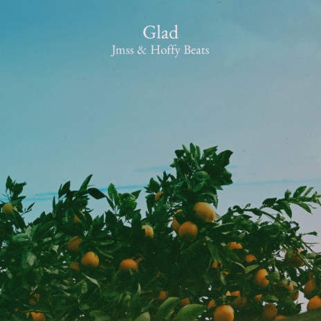 Glad ft. Hoffy Beats