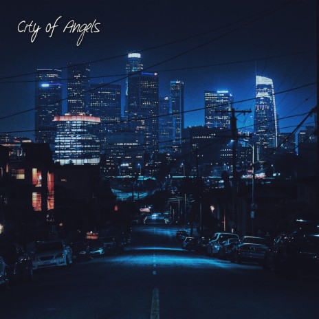 City of Angels | Boomplay Music