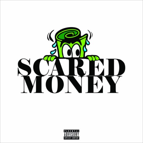 Scared Money | Boomplay Music