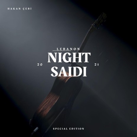 Lebanon Night Saidi | Boomplay Music