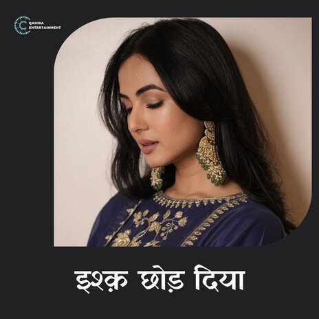 Ishq Chhod Diya | Boomplay Music