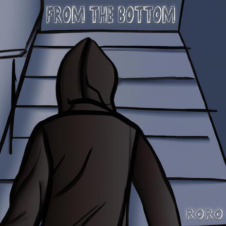 From The Bottom ft. WWAB Matthew | Boomplay Music