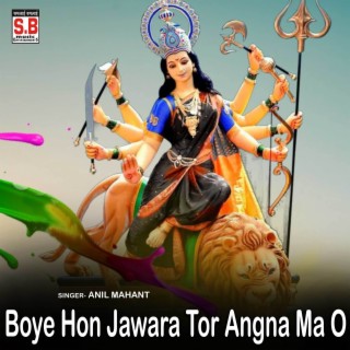 Boye Hon Jawara Tor Angna Ma O