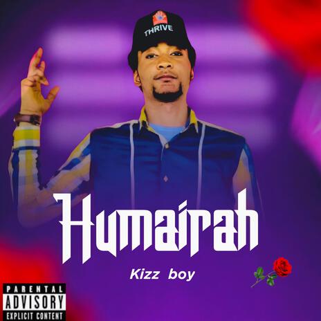 Humairah ft. Kizz Boy | Boomplay Music