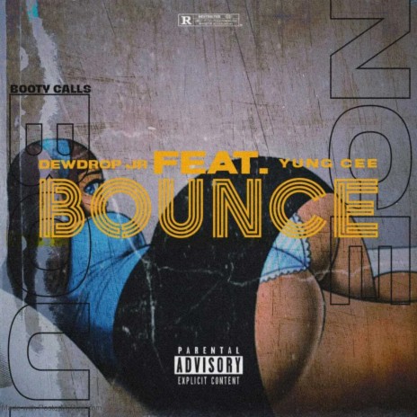 Bounce ft. Real Yung Cee
