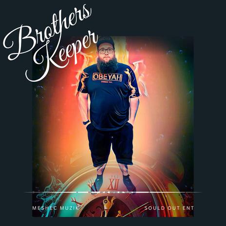 Brothers Keeper ft. QdaJew Israel | Boomplay Music