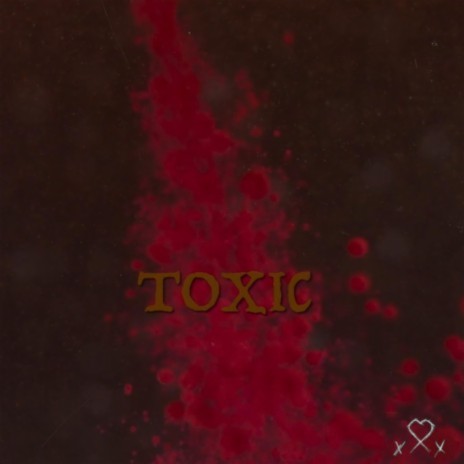 toxic | Boomplay Music