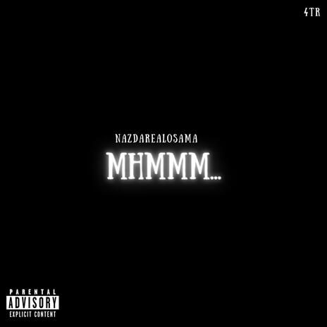 MHMMM | Boomplay Music