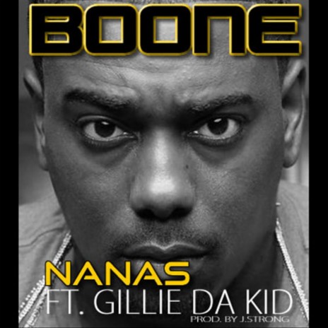 Nanas (Feat. Gillie Da Kid) ft. Gillie Da Kid | Boomplay Music