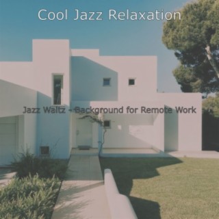 Jazz Waltz - Background for Remote Work