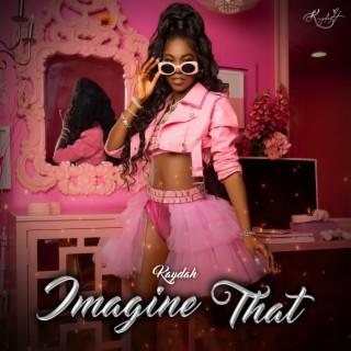 Imagine That lyrics | Boomplay Music