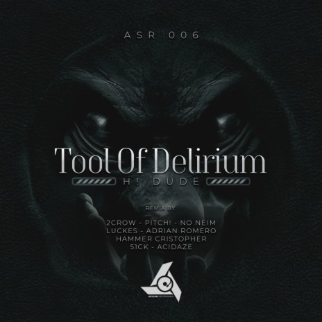 Tool Of Delirium (No Neim Remix)