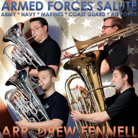 Armed Forces Salute (Traditional Quintet Version) ft. Drew Fennell, Brooke Boehmer, Lukas Helsel & Brian Kelley