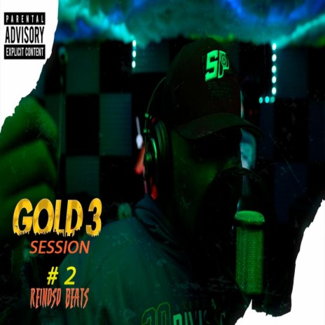 GOLD 3 SESSION #2 REINOSO BEATS ft. GOLD3 | Boomplay Music