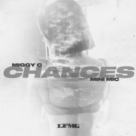 CHANCES ft. Mini Mic | Boomplay Music