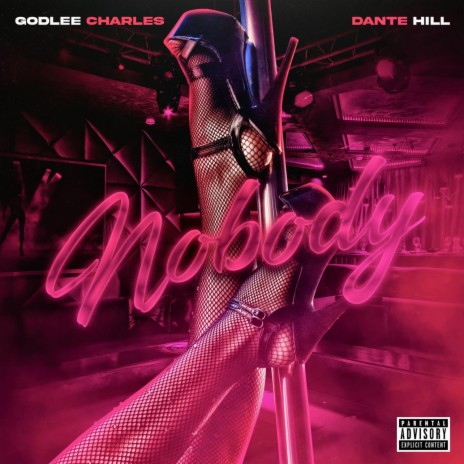 nobody. ft. Dante Hill | Boomplay Music