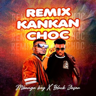 Remix Kankan Choc