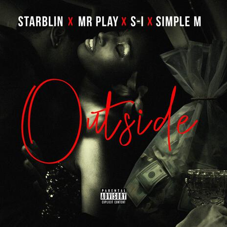 Outside ft. Mr play, Siaghedo & Simple-m | Boomplay Music