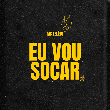 Eu Vou Socar | Boomplay Music