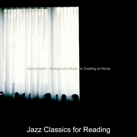 Jazz Quartet Soundtrack for Cooking at Home