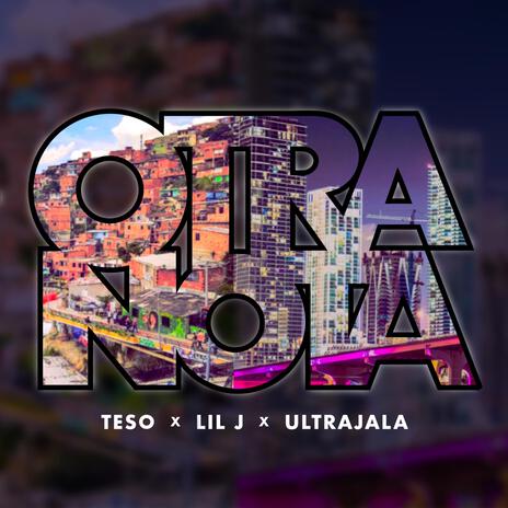 Otra Nota ft. Teso, Lil j & Ultrajala | Boomplay Music