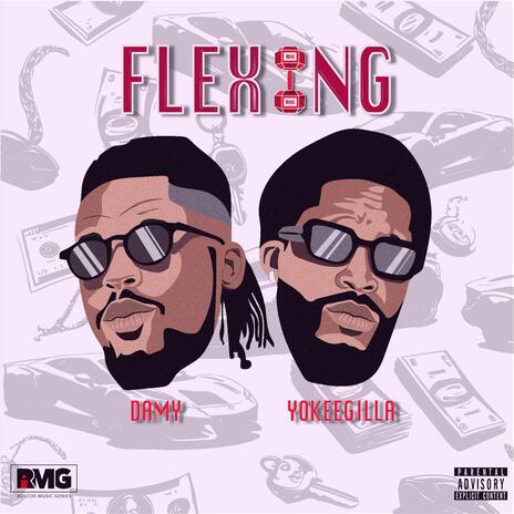 Flexing ft. YokeeGilla | Boomplay Music