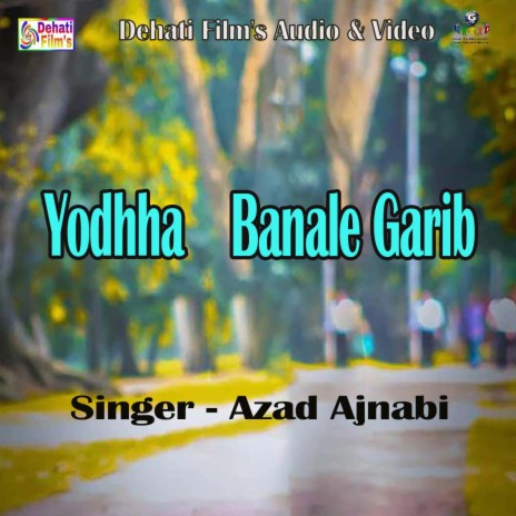 Yodhha Banale Garib | Boomplay Music