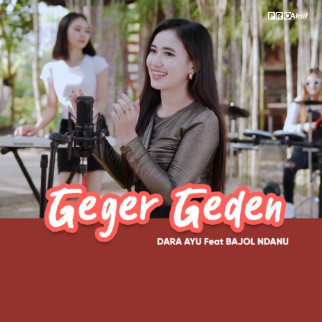 Geger Geden ft. Bajol Ndanu | Boomplay Music