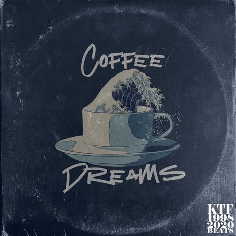 Coffe Dreams | Boomplay Music