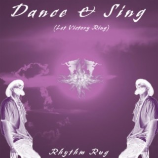 Dance & Sing (Let Victory Ring) (Radio Edit)