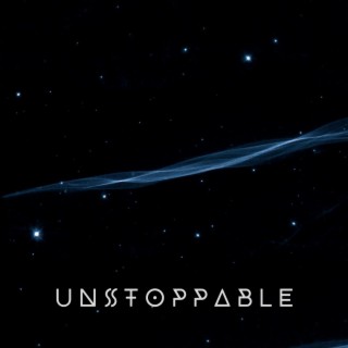 UNSTOPPABLE lyrics | Boomplay Music