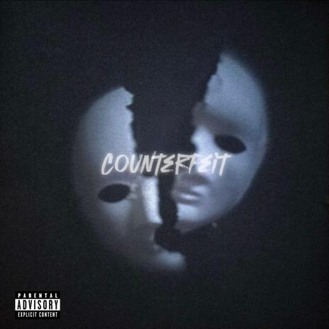 Counterfeit | Boomplay Music