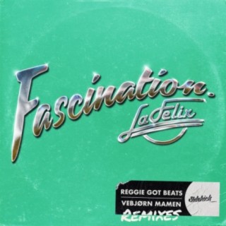 Fascination (La Felix Remix)