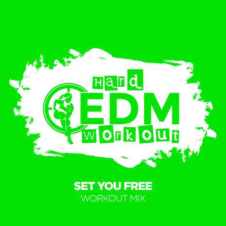 Set You Free (Workout Mix 140 bpm) | Boomplay Music