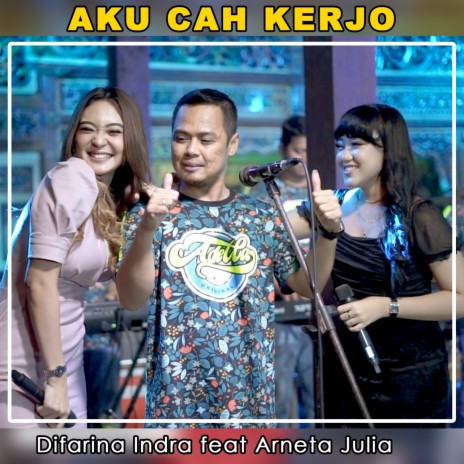 Aku Cah Kerjo ft. Arneta Julia | Boomplay Music