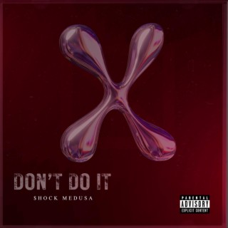 Don't Do It lyrics | Boomplay Music