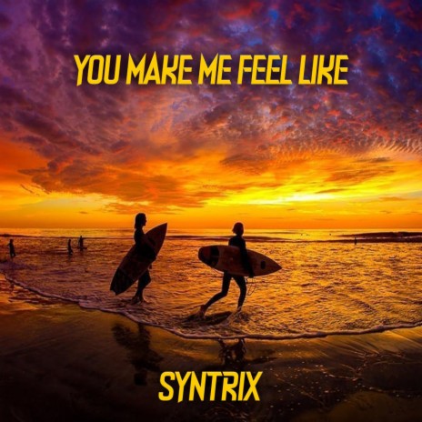 You Make Me Feel Like (Radio Edit)