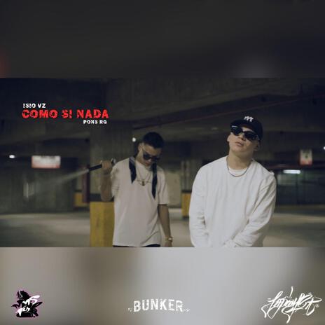 COMO SI NADA (ISIO VZ & PONS RG) | Boomplay Music