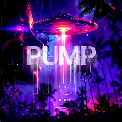 Pump it Up | Boomplay Music