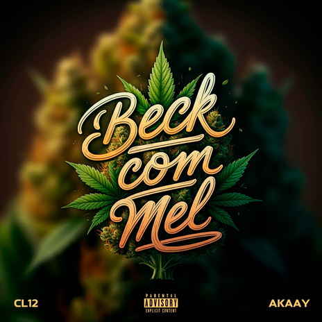 Beck com Mel ft. CL 12 | Boomplay Music